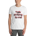 "Talk drifting to me"
